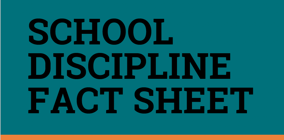 School Discipline Fact Sheet